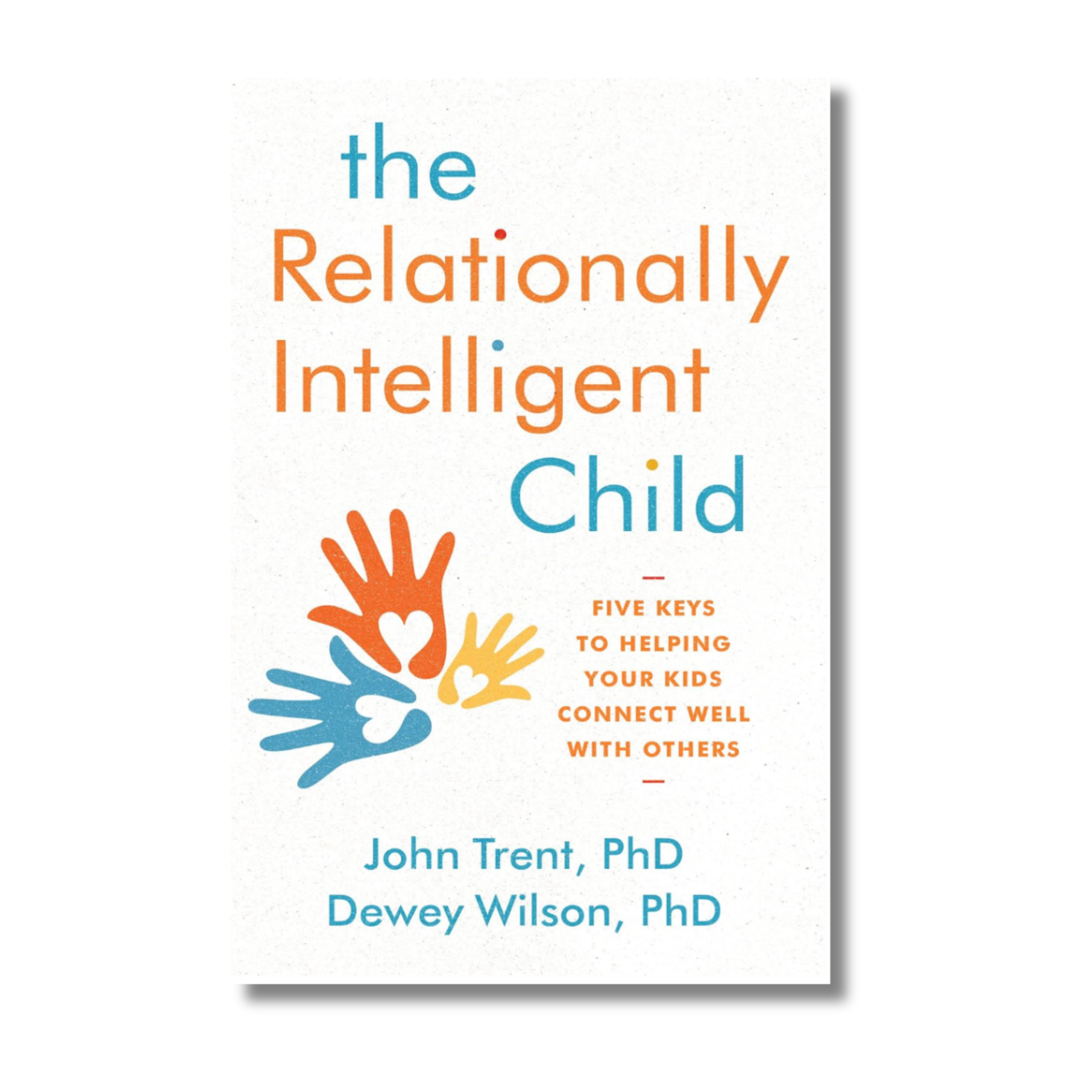 The Relationally Intelligent Child book cover